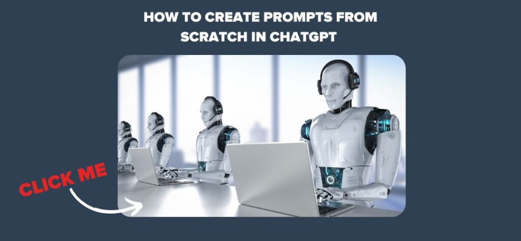 How to Create Prompts from Scratch in ChatGPT