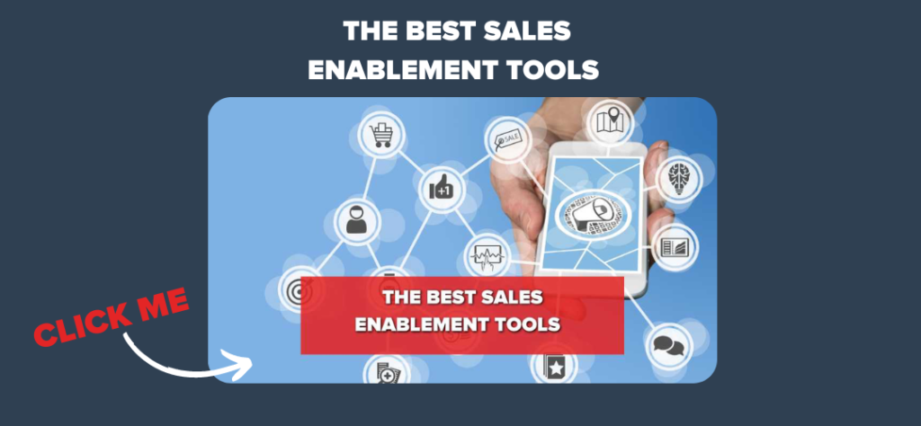 The Best Sales Enablement Tools