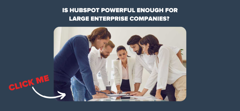 Is-HubSpot-powerful-enough-for-large-enterprise-companies