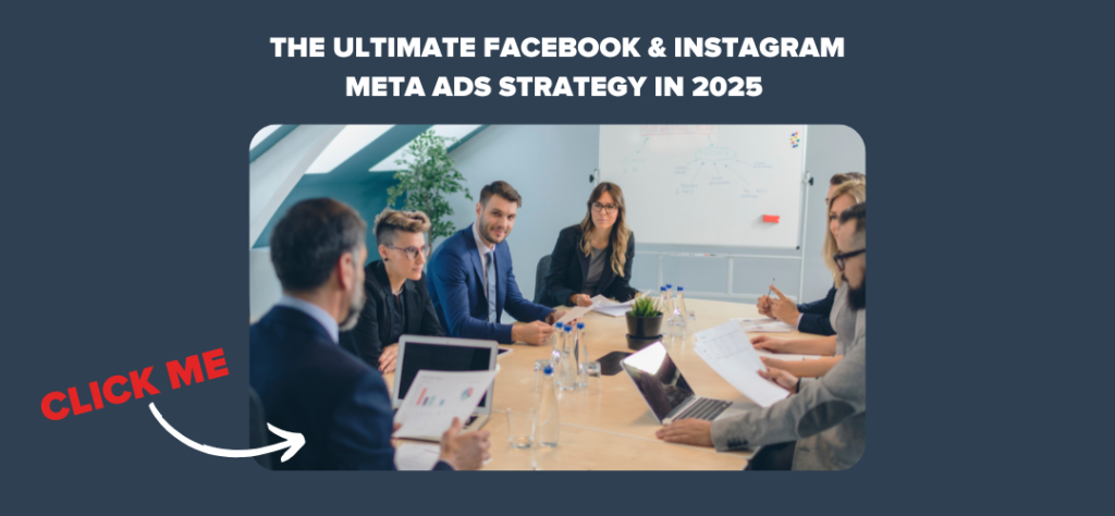 The Ultimate Facebook & Instagram Meta Ads Strategy in 2025